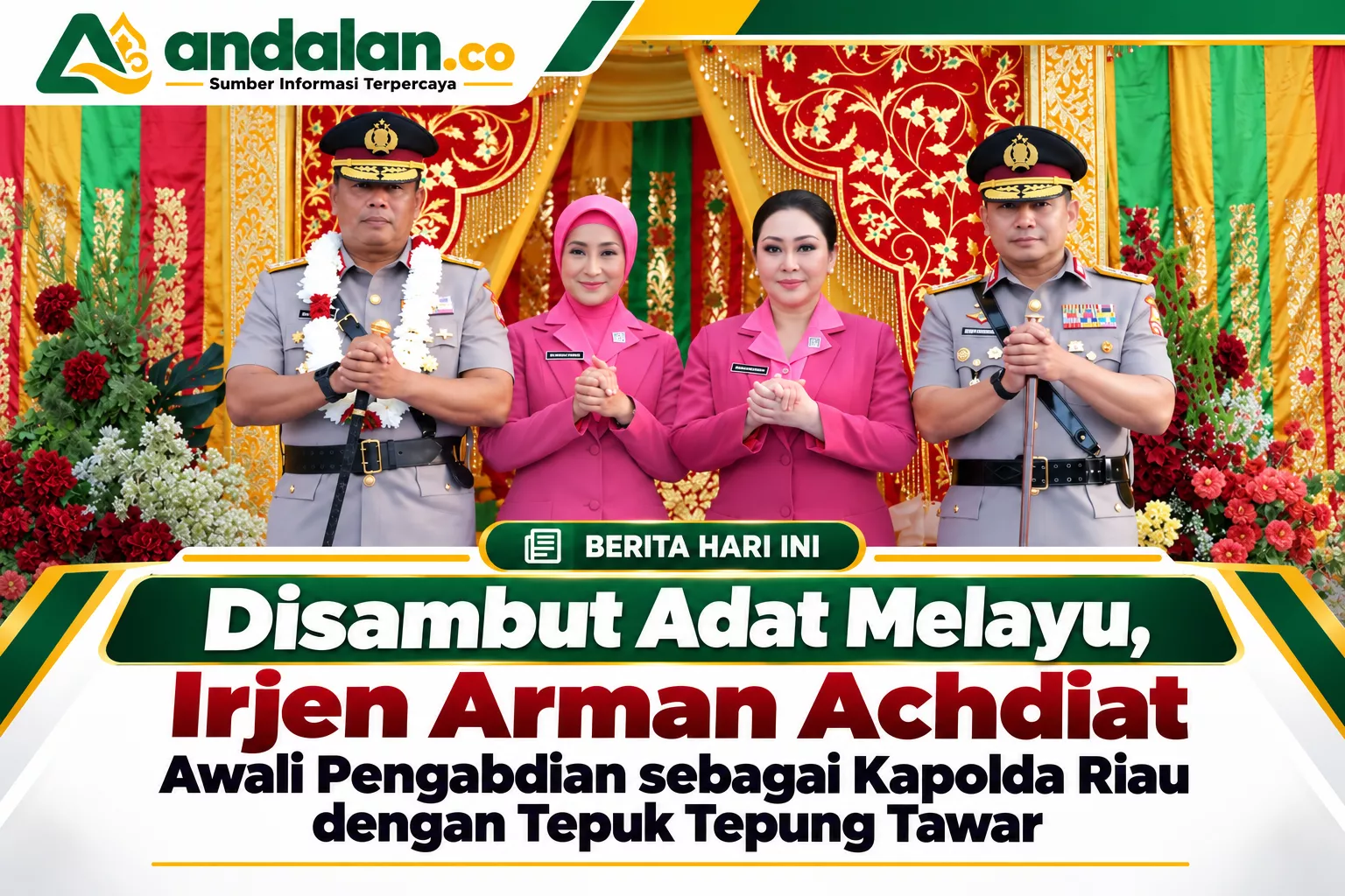 Disambut Adat Melayu, Irjen Arman Achdiat Awali Pengabdian sebagai Kapolda Riau dengan Tepuk Tepung Tawar