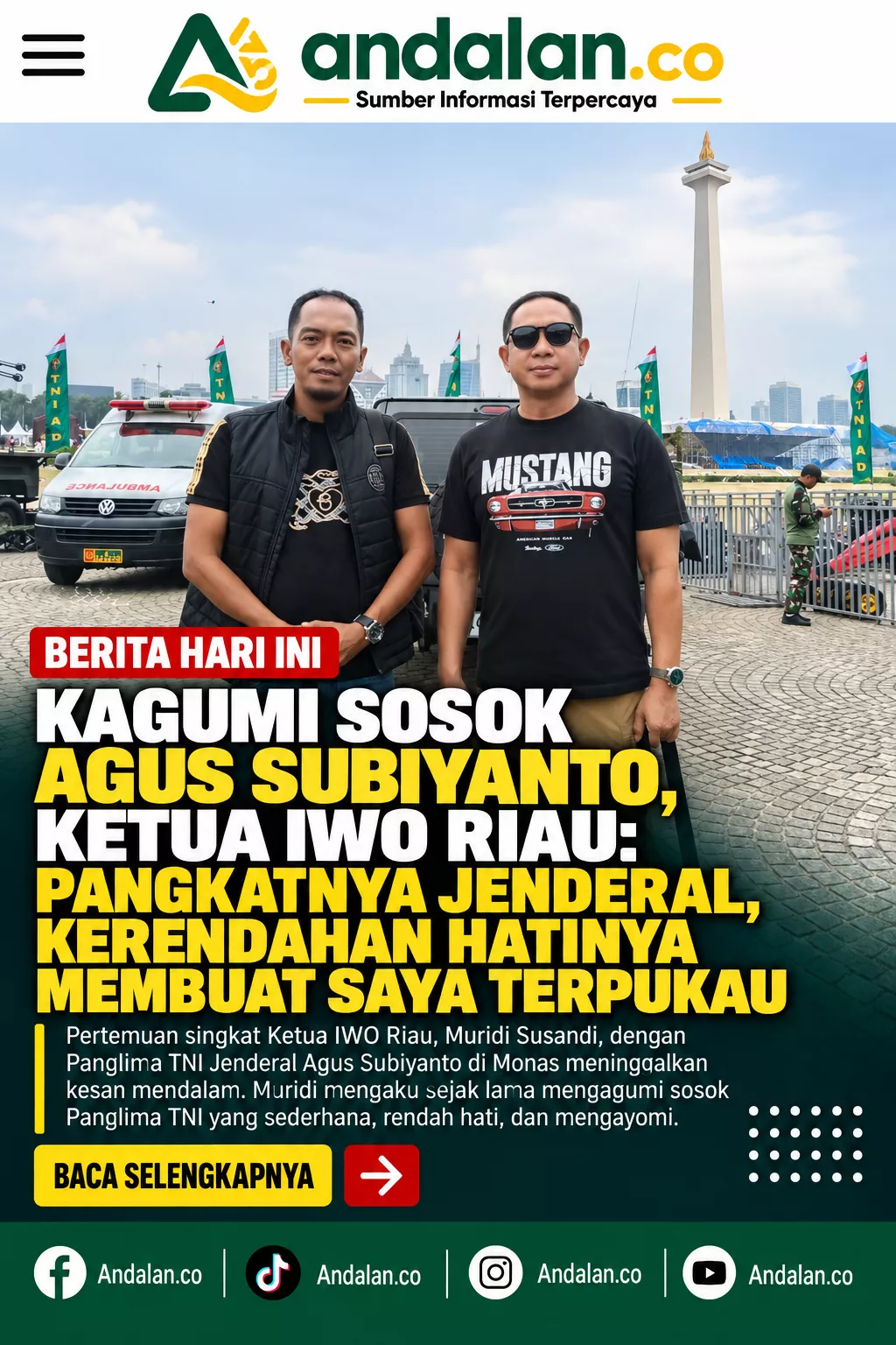 Kagumi Sosok Agus Subiyanto, Ketua IWO Riau: Pangkatnya Jenderal, Kerendahan Hatinya Membuat Saya Terpukau