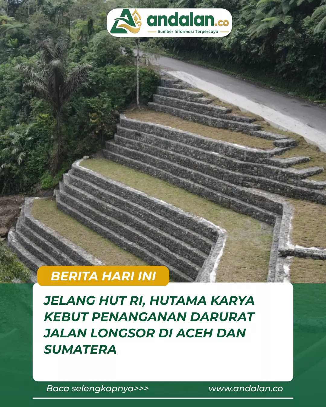 Jelang HUT RI, Hutama Karya Kebut Penanganan Darurat Jalan Longsor di Aceh dan Sumatera