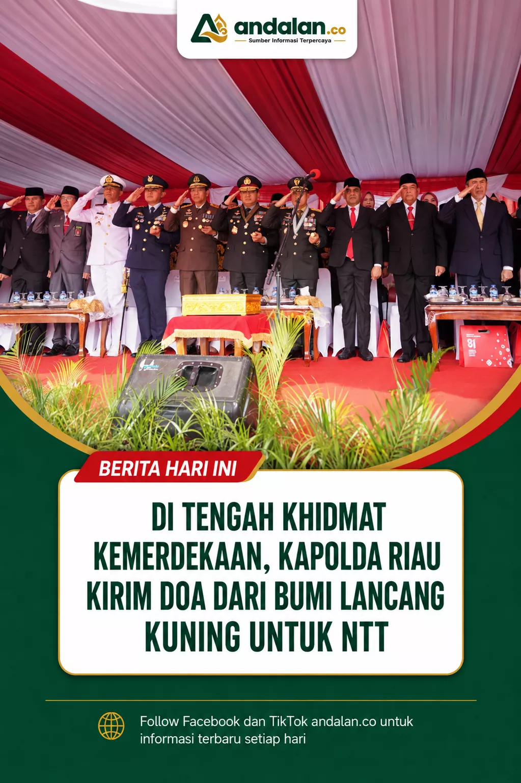 Di Tengah Khidmat Kemerdekaan, Kapolda Riau Kirim Doa dari Bumi Lancang Kuning untuk NTT