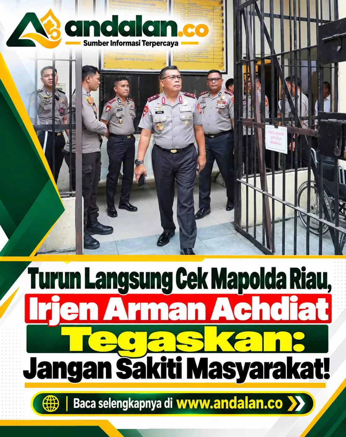 Turun Langsung Cek Mapolda Riau, Irjen Arman Achdiat Tegaskan: Jangan Sakiti Masyarakat!