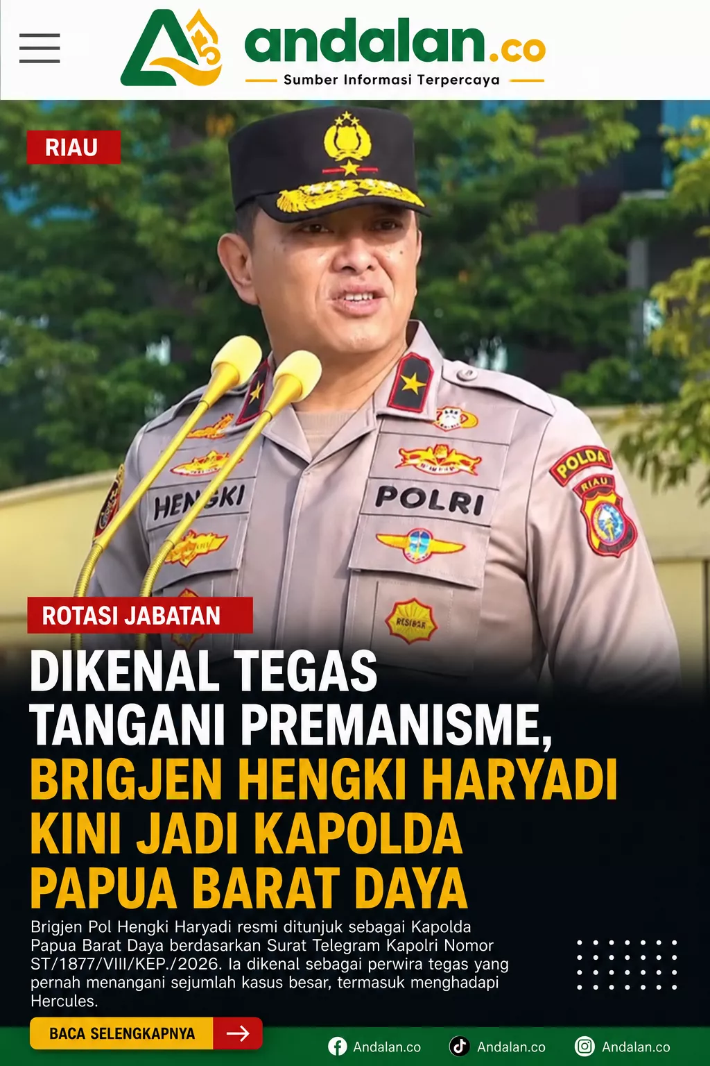 Dikenal Tegas Tangani Premanisme, Brigjen Hengki Haryadi Kini Jadi Kapolda Papua Barat Daya