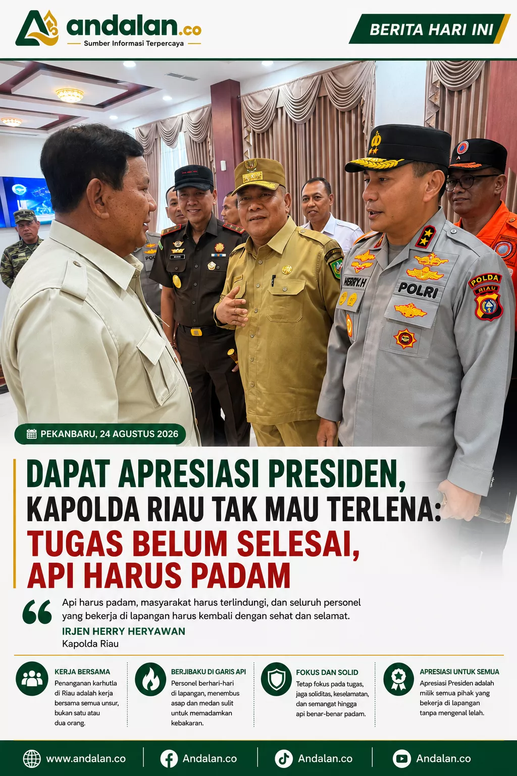 Dapat Apresiasi Presiden, Kapolda Riau Tak Mau Terlena: Tugas Belum Selesai, Api Harus Padam