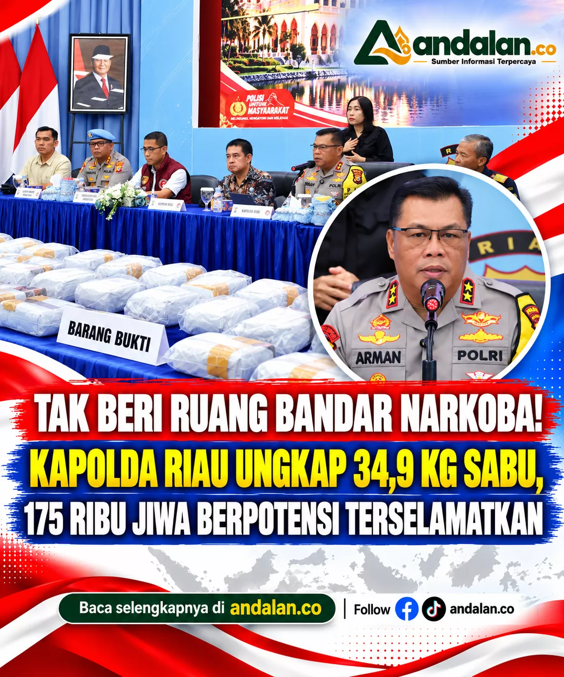 Tak Beri Ruang Bandar Narkoba! Kapolda Riau Ungkap 34,9 Kg Sabu, 175 Ribu Jiwa Berpotensi Terselamatkan 