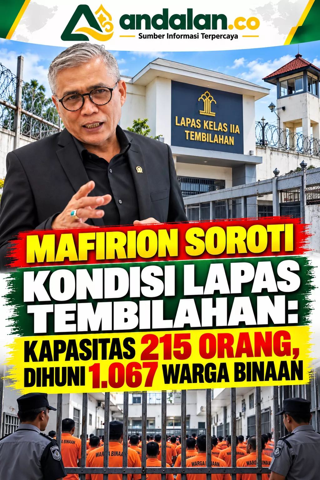 Mafirion Soroti Kondisi Lapas Tembilahan: Kapasitas 215 Orang, Dihuni 1.067 Warga Binaan