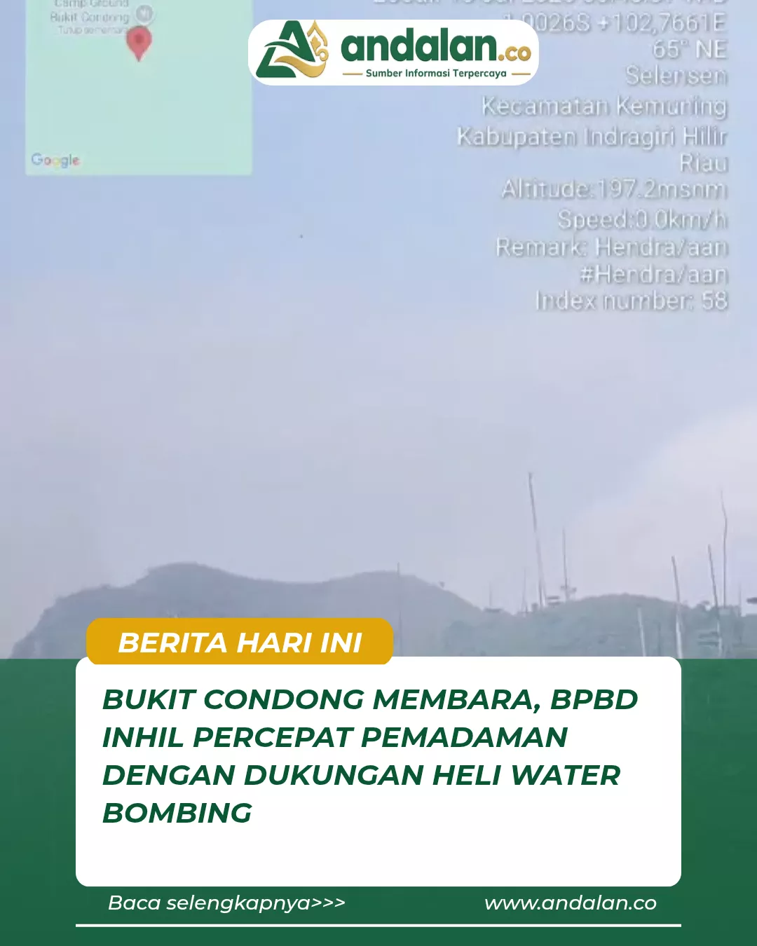 Bukit Condong Membara, BPBD Inhil Percepat Pemadaman dengan Dukungan Heli Water Bombing