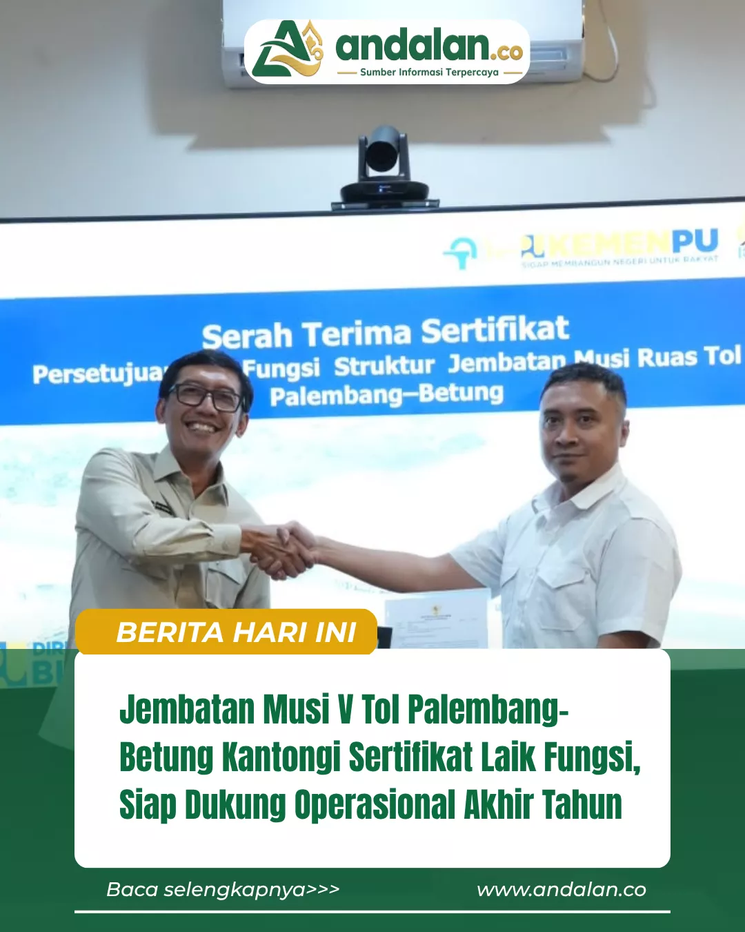 Jembatan Musi V Tol Palembang-Betung Kantongi Sertifikat Laik Fungsi, Siap Dukung Operasional Akhir Tahun
