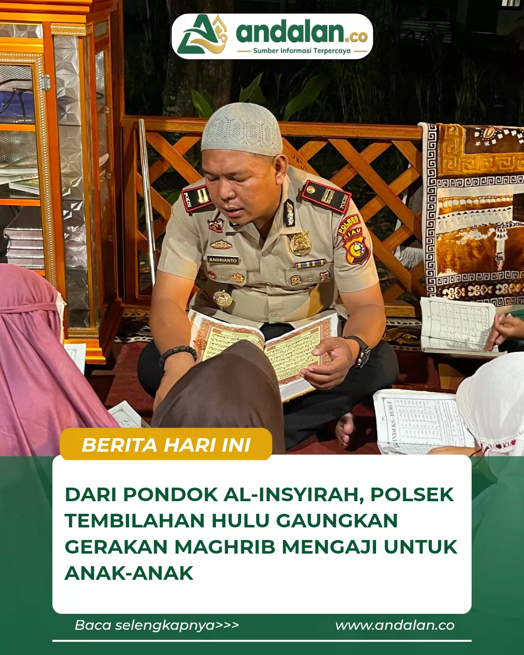 Dari Pondok Al-Insyirah, Polsek Tembilahan Hulu Gaungkan Gerakan Maghrib Mengaji untuk Anak-anak