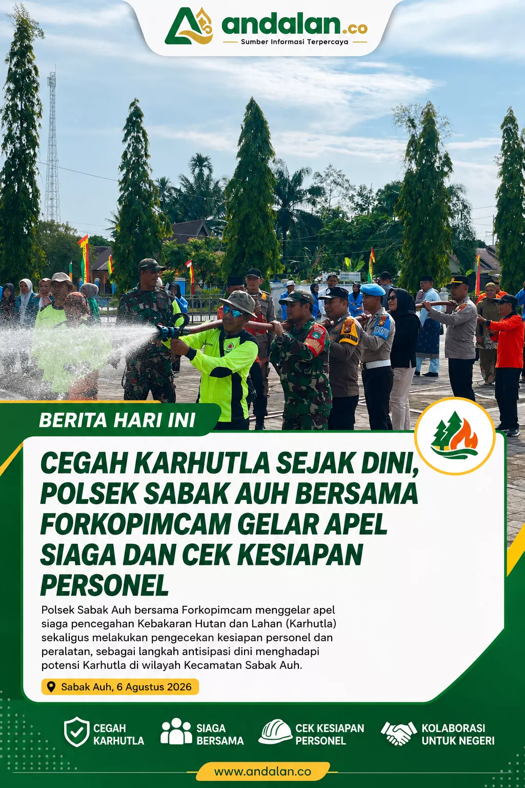 Cegah Karhutla Sejak Dini, Polsek Sabak Auh Bersama Forkopimcam Gelar Apel Siaga dan Cek Kesiapan Personel