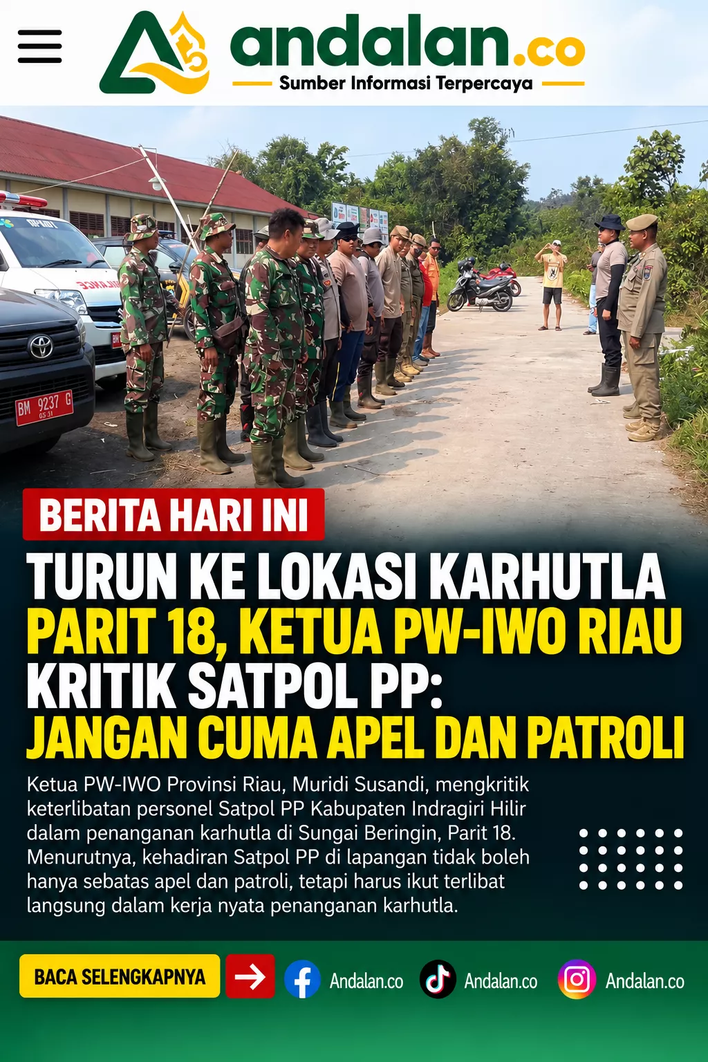 Turun ke Lokasi Karhutla Parit 18, Ketua PW-IWO Riau Kritik Satpol PP: Jangan Cuma Apel dan Patroli