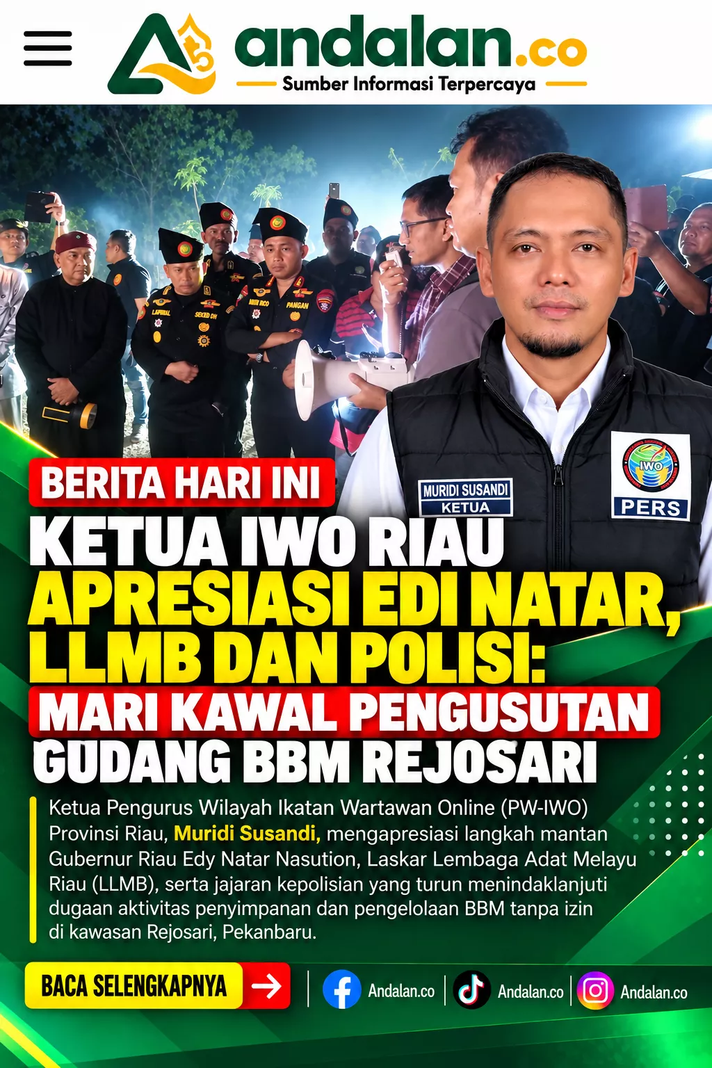 Ketua IWO Riau Apresiasi Edy Natar, LLMB dan Polisi: Mari Kawal Pengusutan Gudang BBM Rejosari