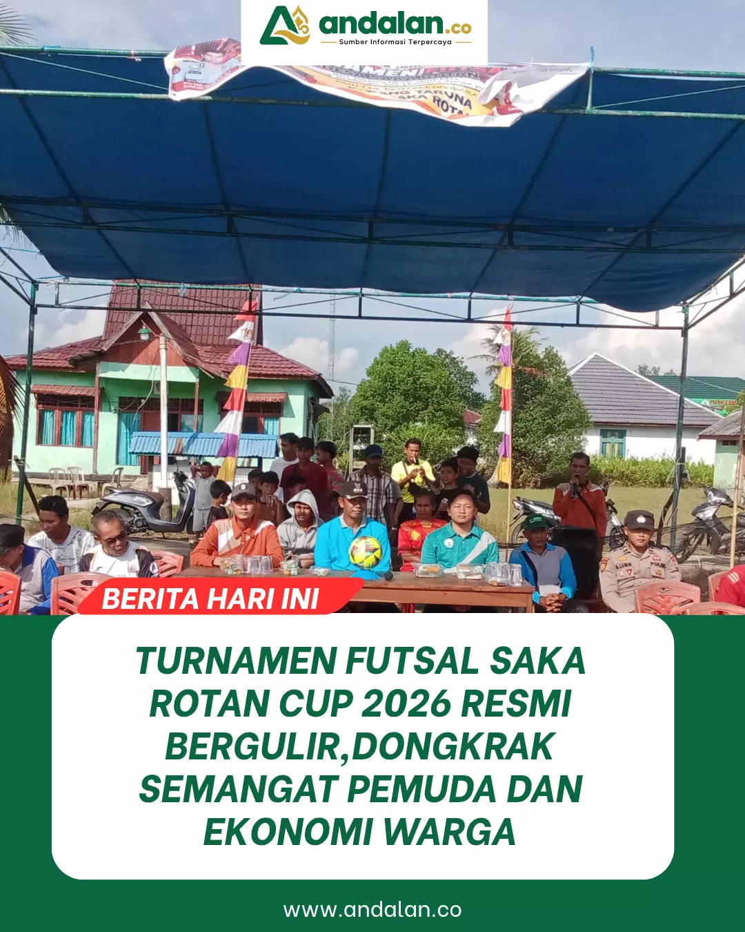 Turnamen Futsal Saka Rotan Cup 2026 Resmi Bergulir, Dongkrak Semangat Pemuda dan Ekonomi Warga