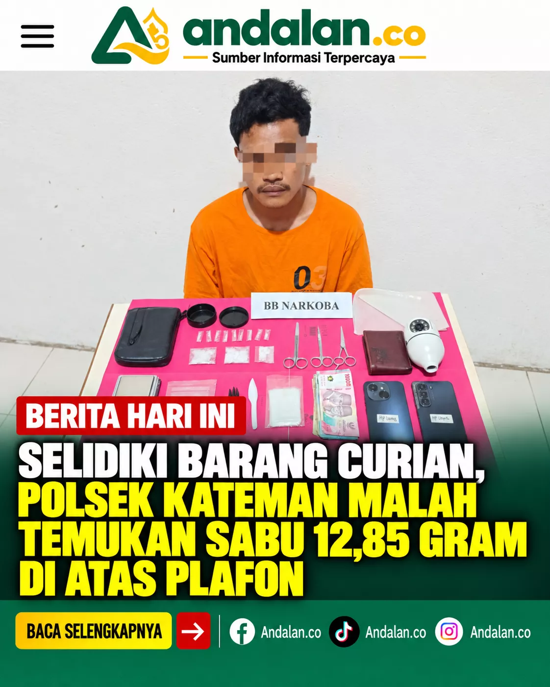 Selidiki Barang Curian, Polsek Kateman Malah Temukan Sabu 12,85 Gram di Atas Plafon