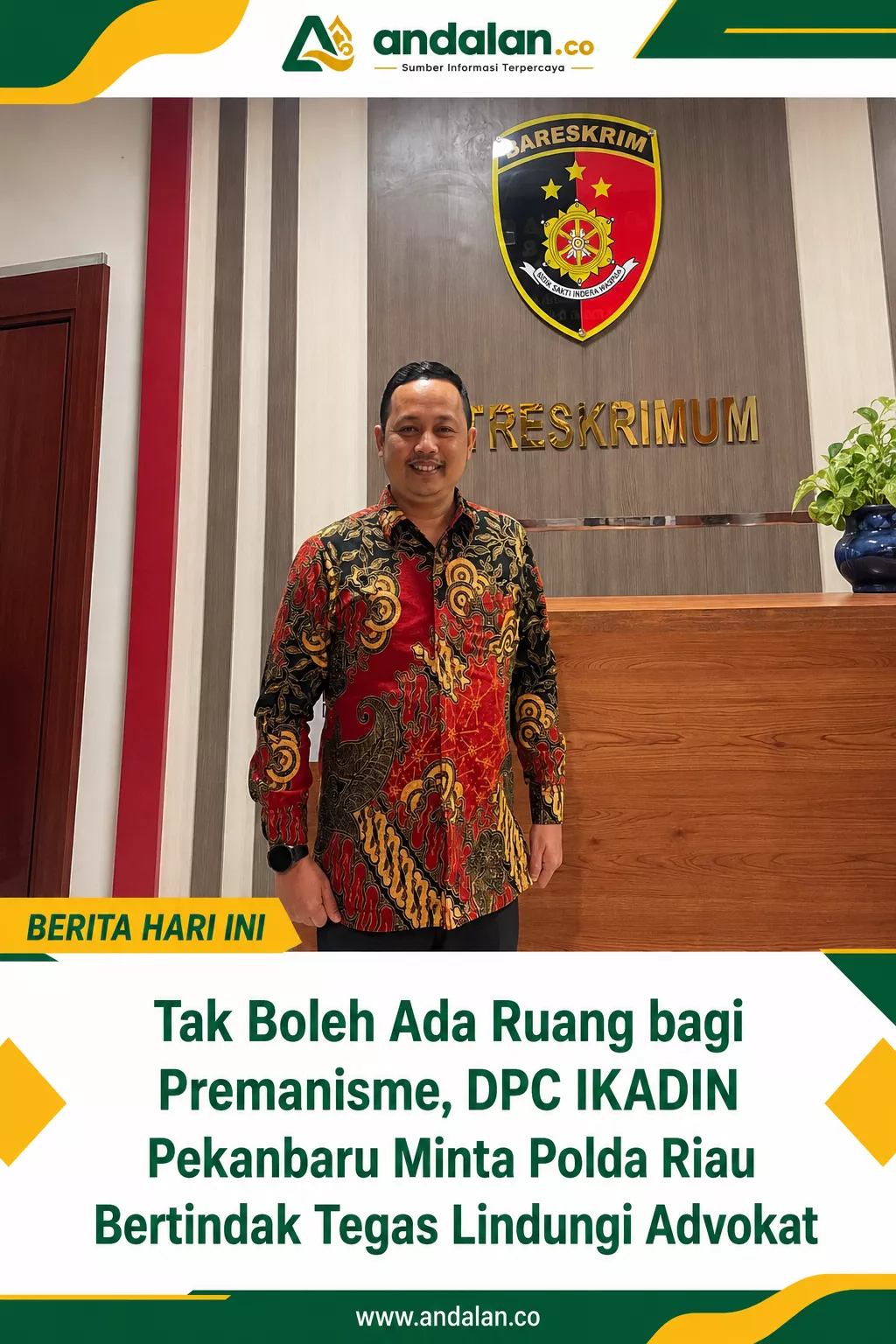 Tak Boleh Ada Ruang bagi Premanisme, DPC IKADIN Pekanbaru Minta Polda Riau Bertindak Tegas Lindungi Advokat