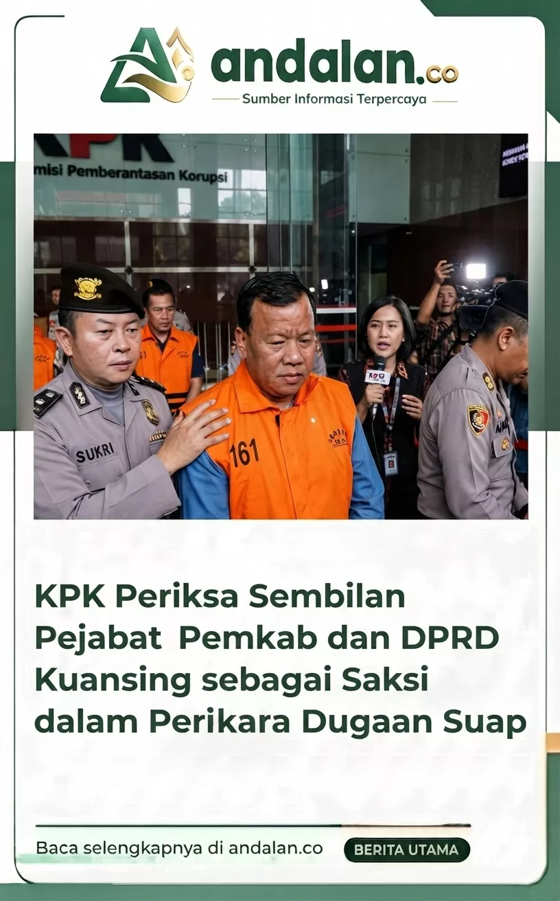 KPK Periksa Sembilan Pejabat Pemkab dan DPRD Kuansing sebagai Saksi dalam Perkara Dugaan Suap