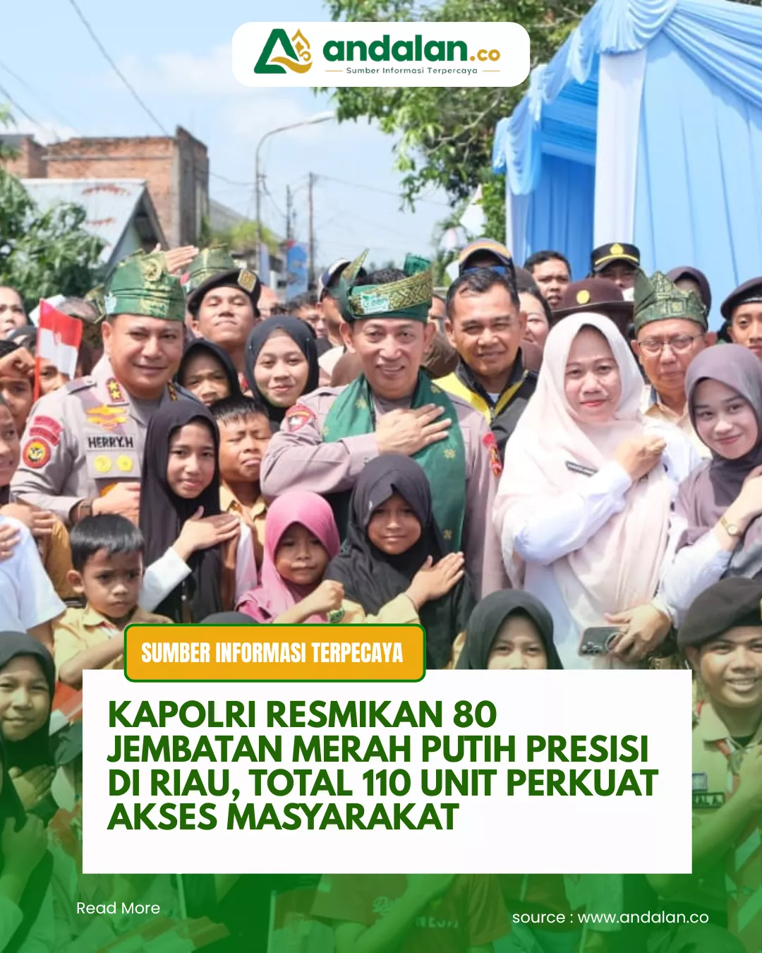 Kapolri Resmikan 80 Jembatan Merah Putih Presisi di Riau, Total 110 Unit Perkuat Akses Masyarakat