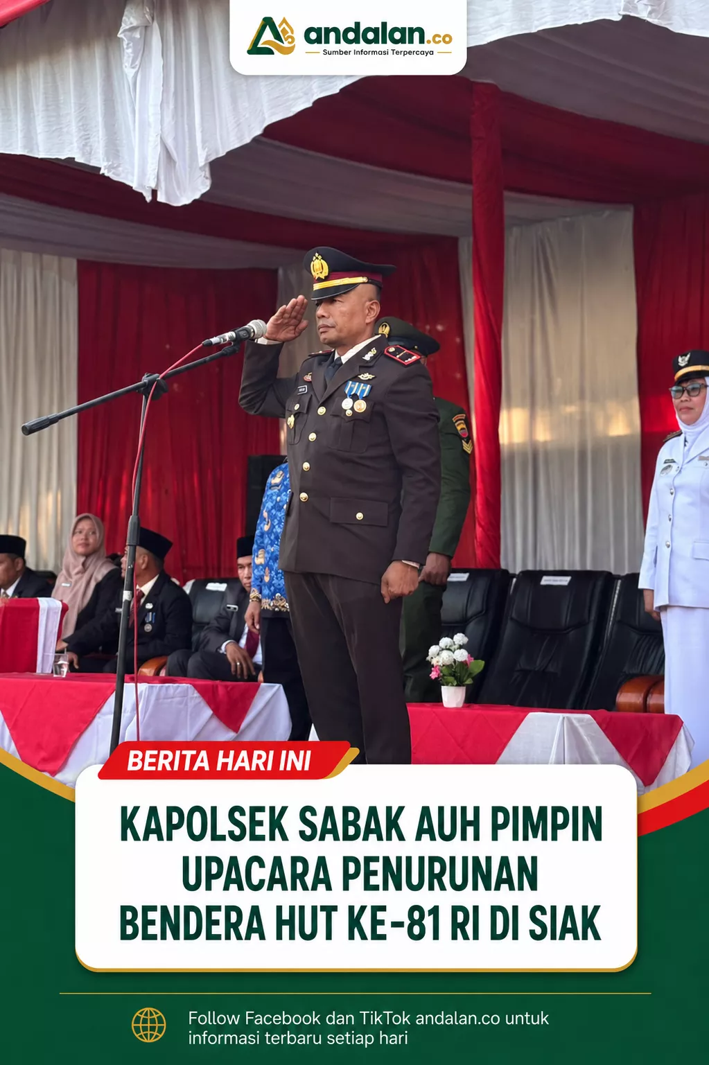 Kapolsek Sabak Auh Pimpin Upacara Penurunan Bendera HUT ke-81 RI di Siak