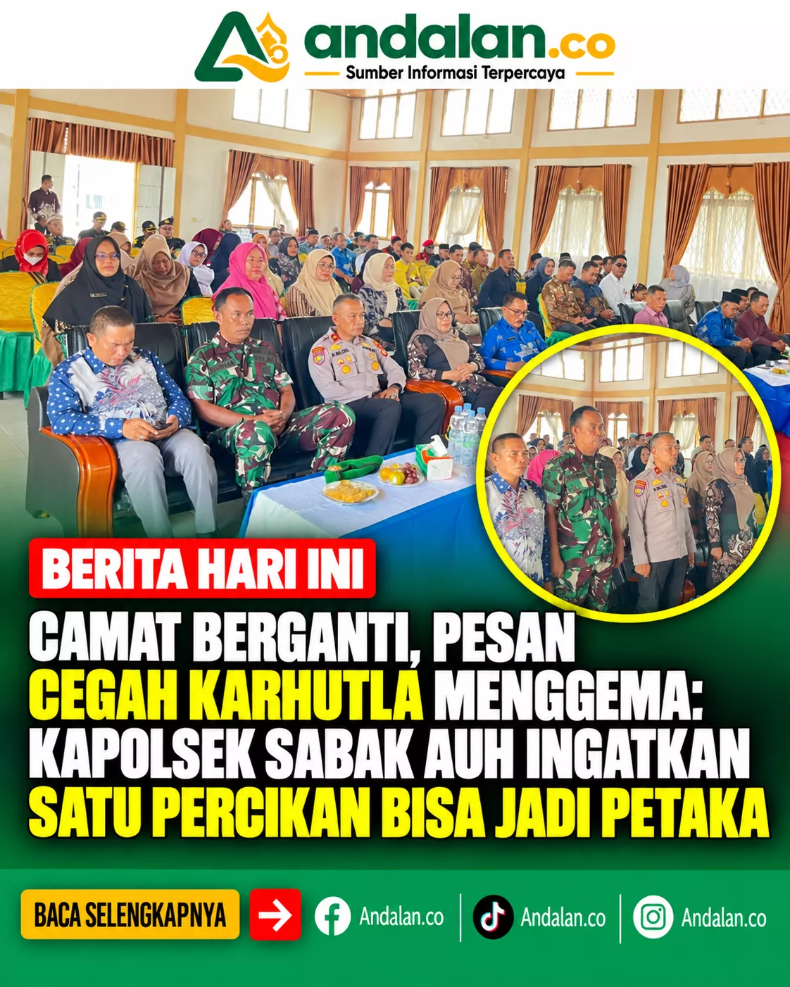 Camat Berganti, Pesan Cegah Karhutla Menggema: Kapolsek Sabak Auh Ingatkan Satu Percikan Bisa Jadi Petaka