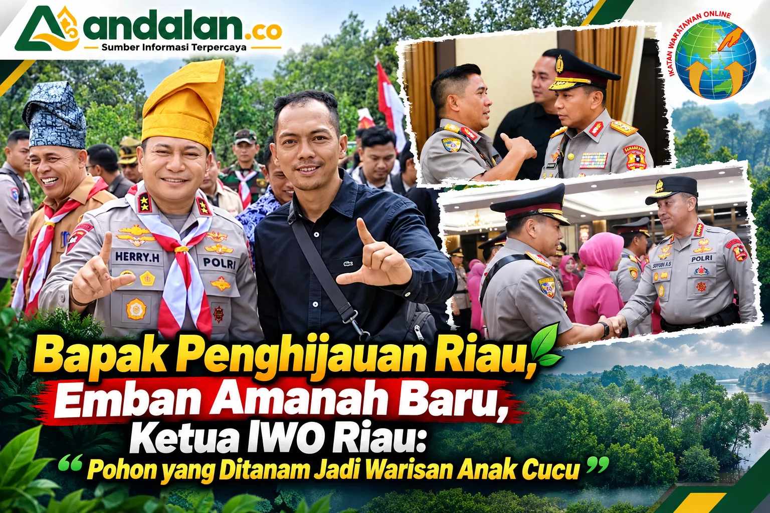 Bapak Penghijauan Riau, Emban Amanah Baru, Ketua IWO Riau: Pohon yang Ditanam Jadi Warisan Anak Cucu