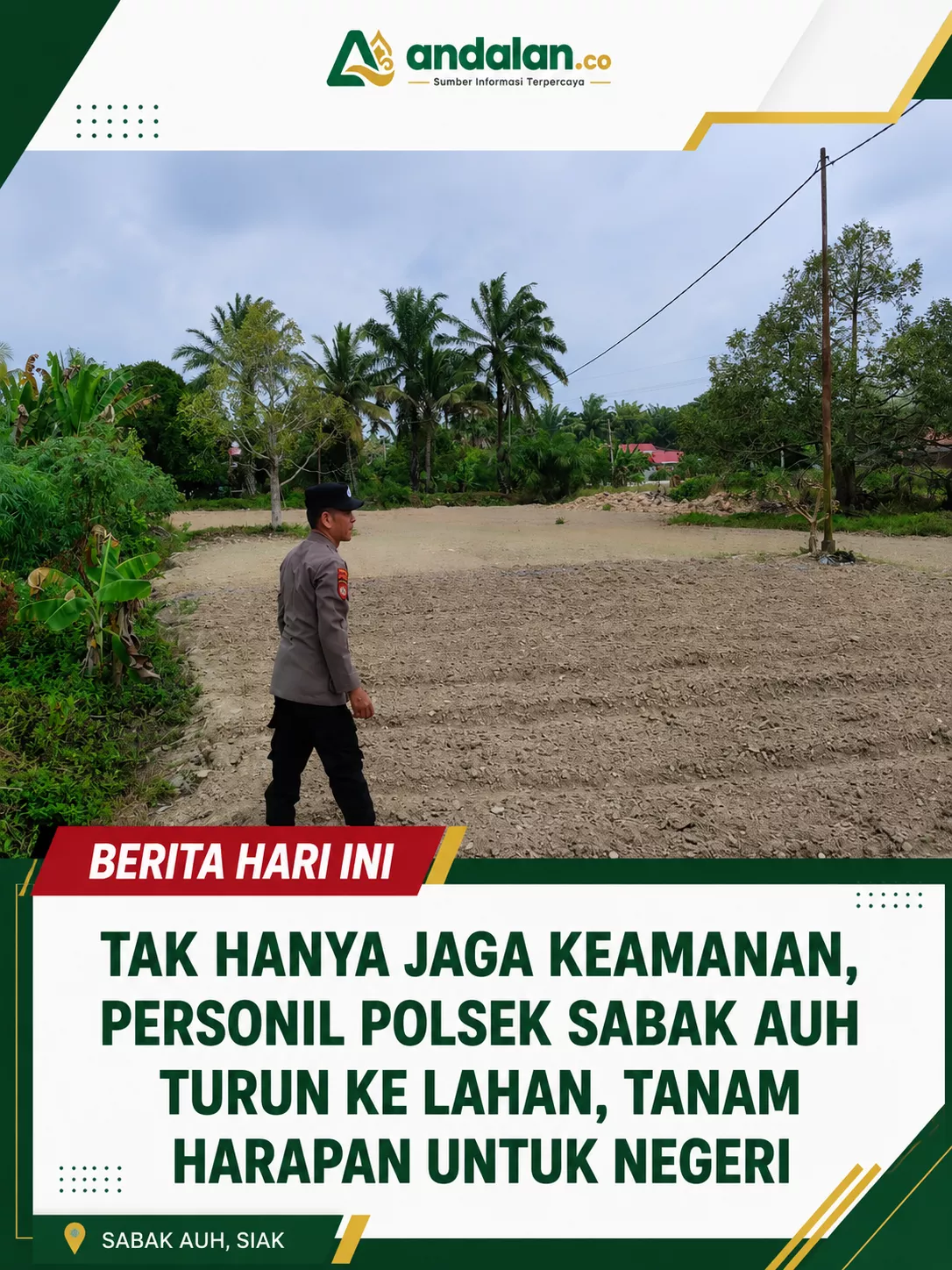 Tak Hanya Jaga Keamanan, Personil Polsek Sabak Auh Turun ke Lahan, Tanam Harapan untuk Negeri