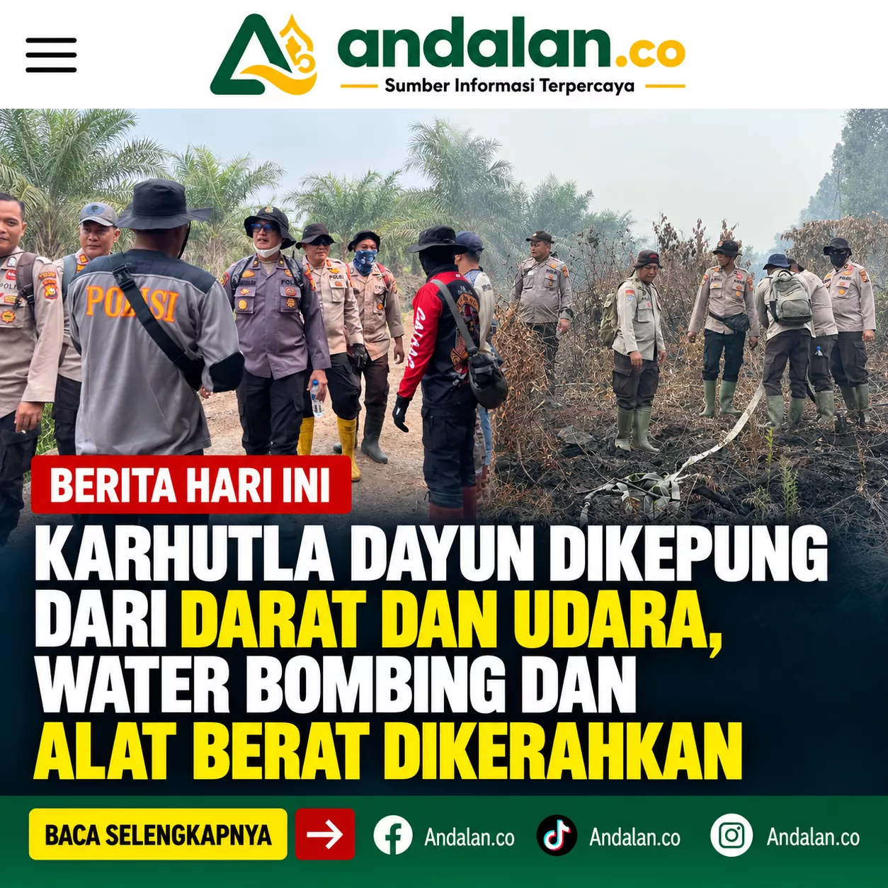 Karhutla Dayun Dikepung dari Darat dan Udara, Water Bombing dan Alat Berat Dikerahkan