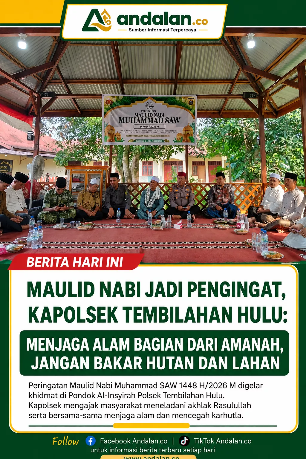 Maulid Nabi Jadi Pengingat, Kapolsek Tembilahan Hulu: Menjaga Alam Bagian dari Amanah, Jangan Bakar Hutan dan Lahan