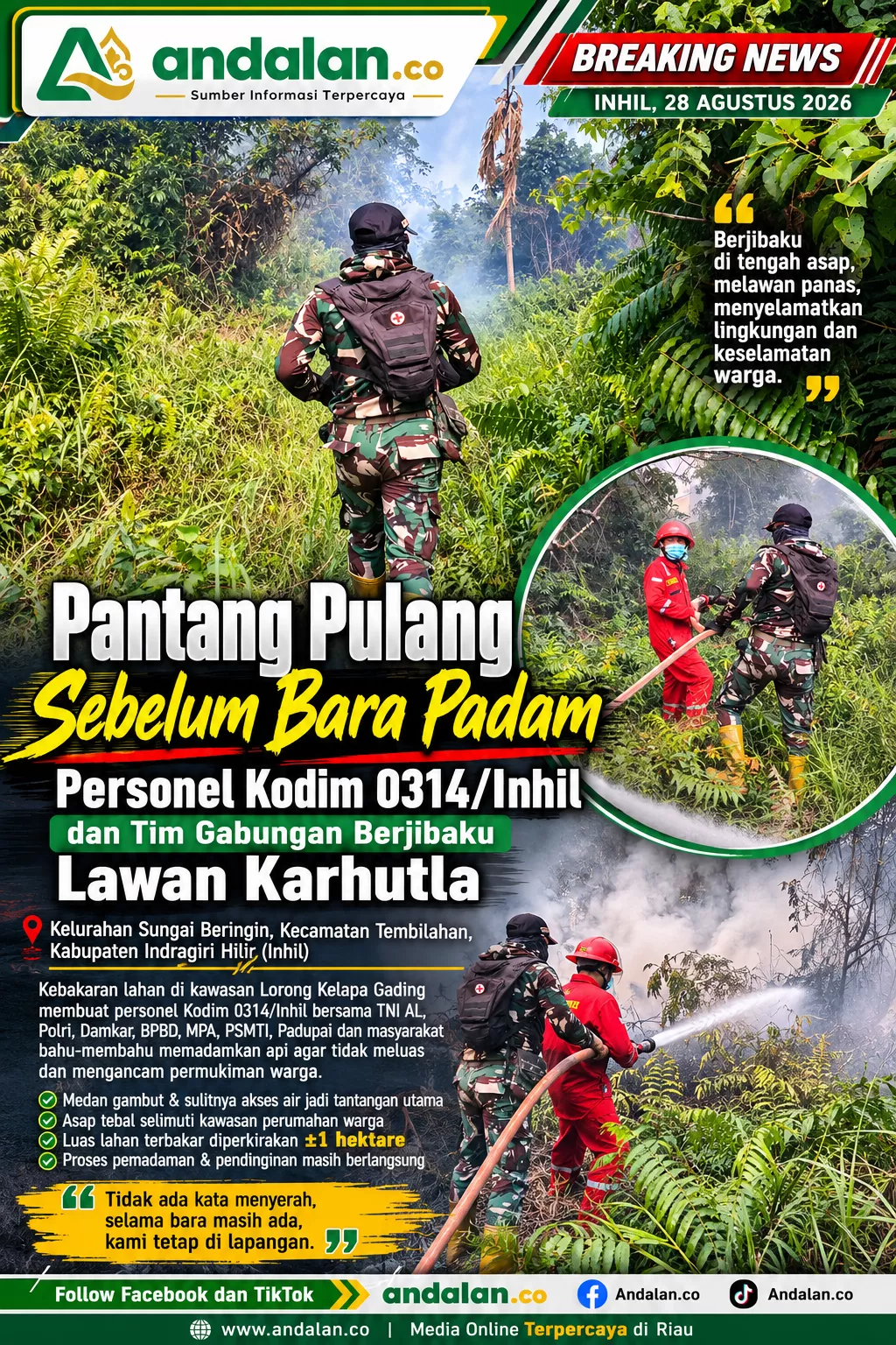 Pantang Pulang Sebelum Bara Padam, Personel Kodim 0314/Inhil dan Tim Gabungan Berjibaku Lawan Karhutla