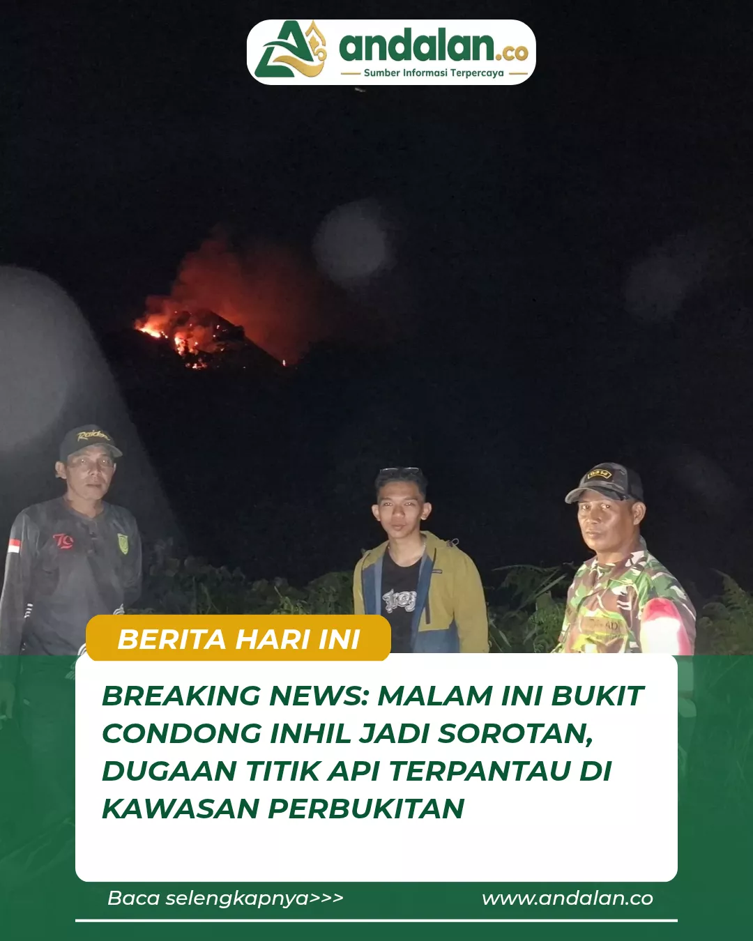 BREAKING NEWS: Malam Ini Bukit Condong Inhil Jadi Sorotan, Dugaan Titik Api Terpantau di Kawasan Perbukitan