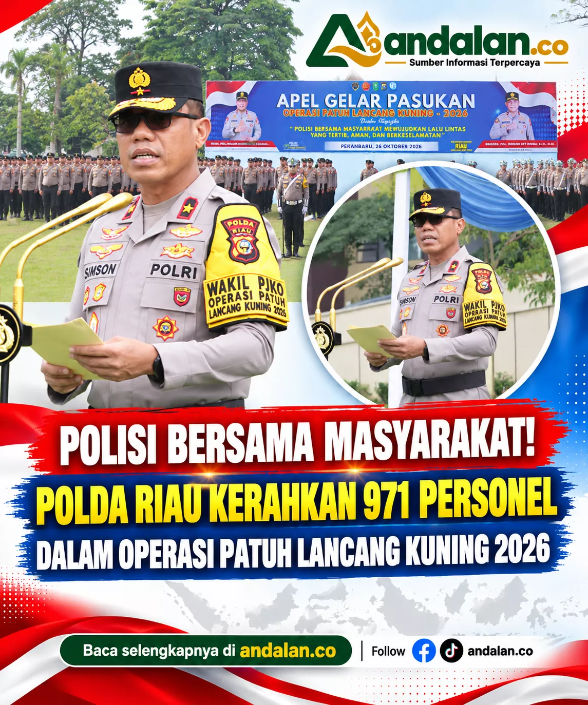 Polisi Bersama Masyarakat! Polda Riau Kerahkan 971 Personel dalam Operasi Patuh Lancang Kuning 2026