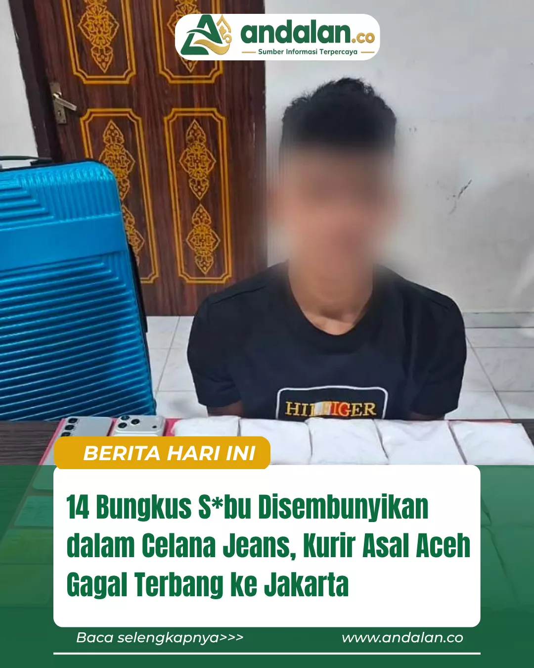 14 Bungkus Sabu Disembunyikan dalam Celana Jeans, Kurir Asal Aceh Gagal Terbang ke Jakarta