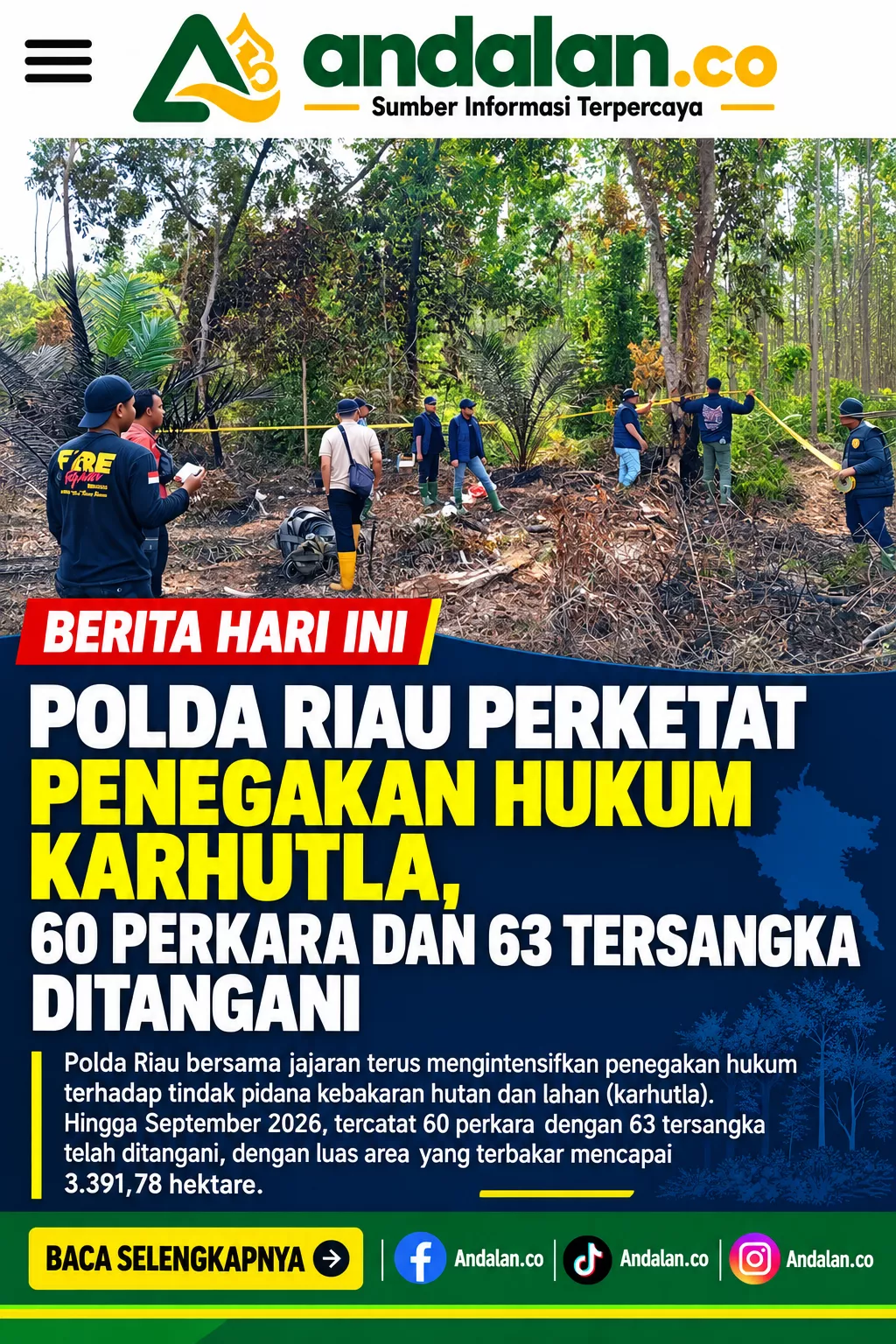 Polda Riau Perketat Penegakan Hukum Karhutla, 60 Perkara dan 63 Tersangka Ditangani