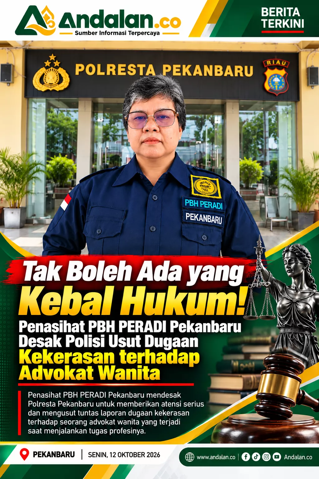 Tak Boleh Ada yang Kebal Hukum! Penasihat PBH PERADI Pekanbaru Desak Polisi Usut Dugaan Kekerasan terhadap Advokat Wanita