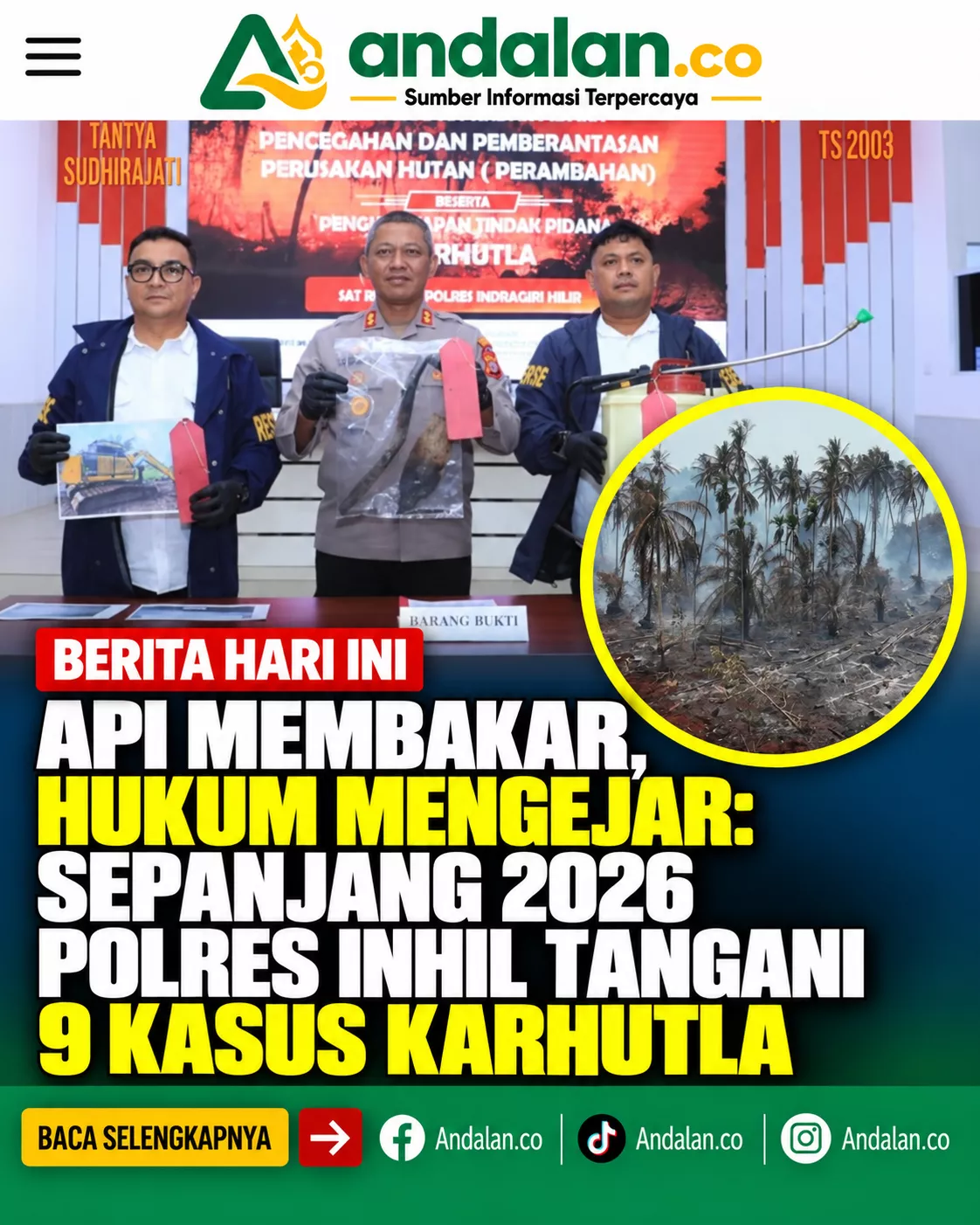 Api Membakar, Hukum Mengejar: Sepanjang 2026 Polres Inhil Tangani 9 Kasus Karhutla