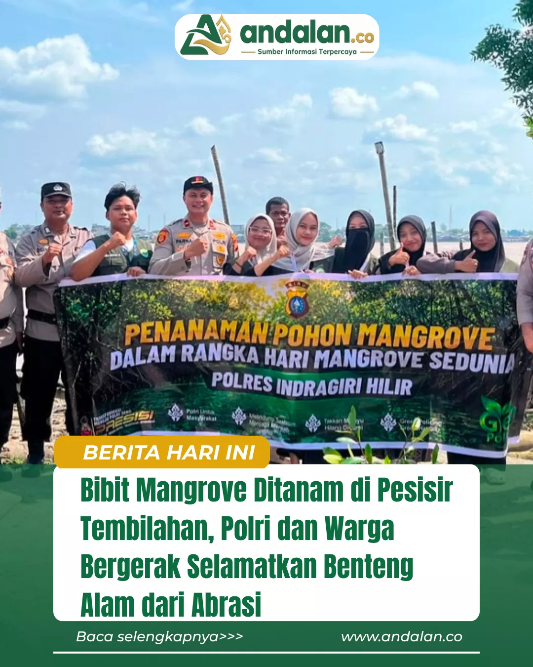 Bibit Mangrove Ditanam di Pesisir Tembilahan, Polri dan Warga Bergerak Selamatkan Benteng Alam dari Abrasi