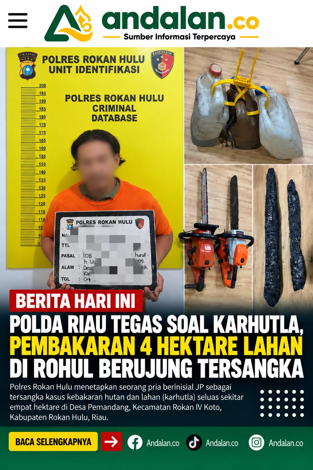 Polda Riau Tegas Soal Karhutla, Pembakaran 4 Hektare Lahan di Rohul Berujung Tersangka