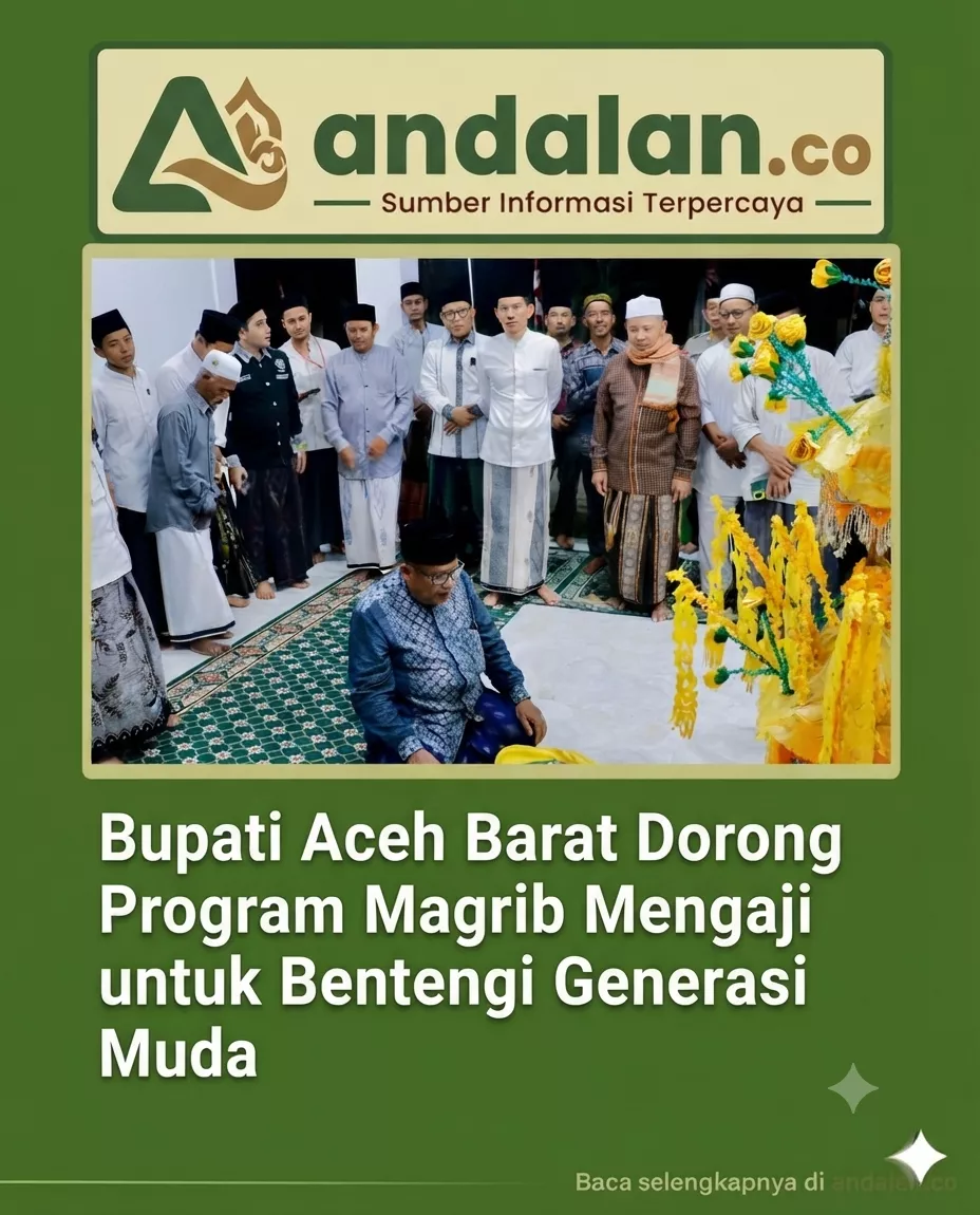 Bupati Aceh Barat Dorong Program Magrib Mengaji untuk Bentengi Generasi Muda