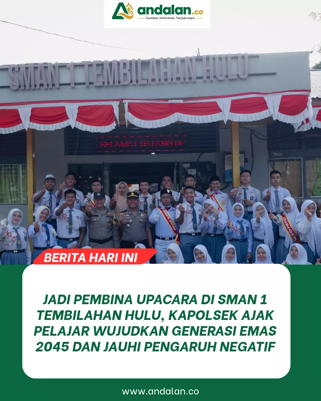 Jadi Pembina Upacara di SMAN 1 Tembilahan Hulu, Kapolsek Ajak Pelajar Wujudkan Generasi Emas 2045 dan Jauhi Pengaruh Negatif