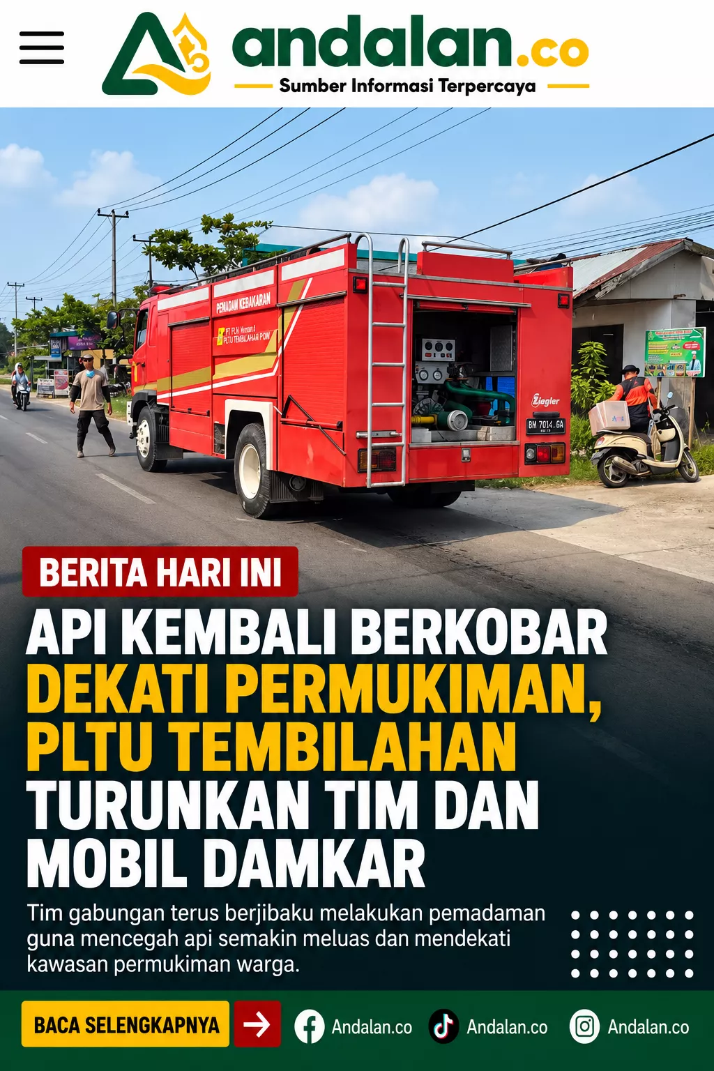 Api Kembali Berkobar Dekati Permukiman, PLTU Tembilahan Turunkan Tim dan Mobil Damkar