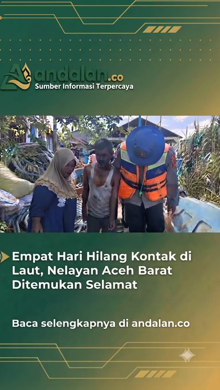 Empat Hari Hilang Kontak di Laut, Nelayan Aceh Barat Ditemukan Selamat