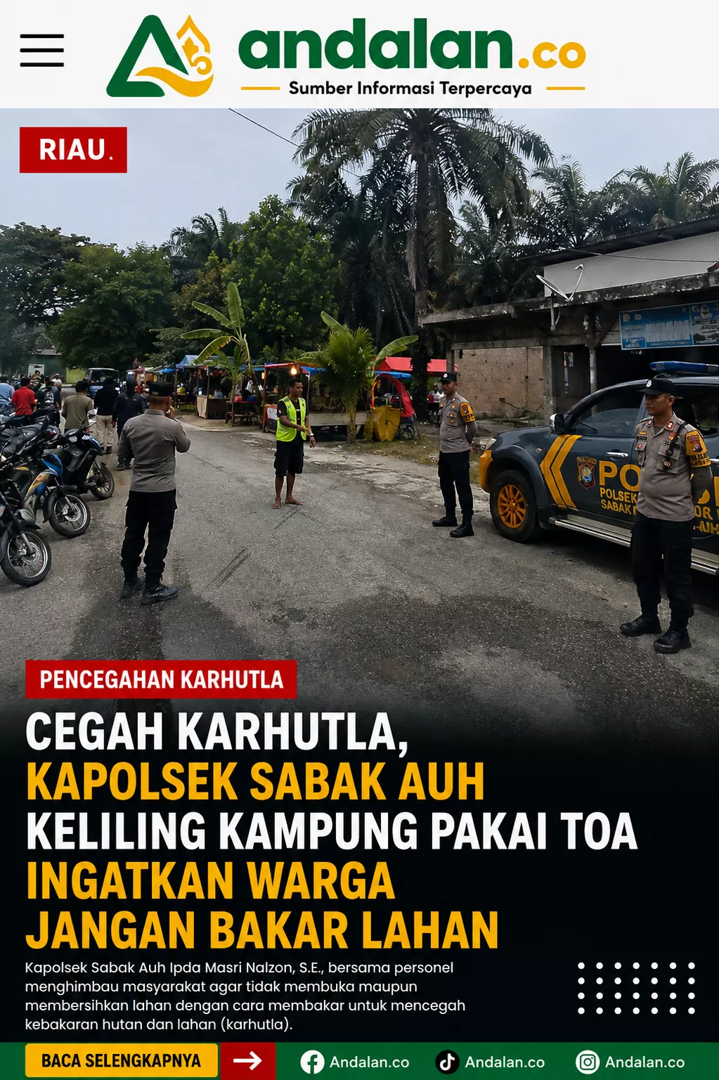 Cegah Karhutla, Kapolsek Sabak Auh Keliling Kampung Pakai TOA Ingatkan Warga Jangan Bakar Lahan