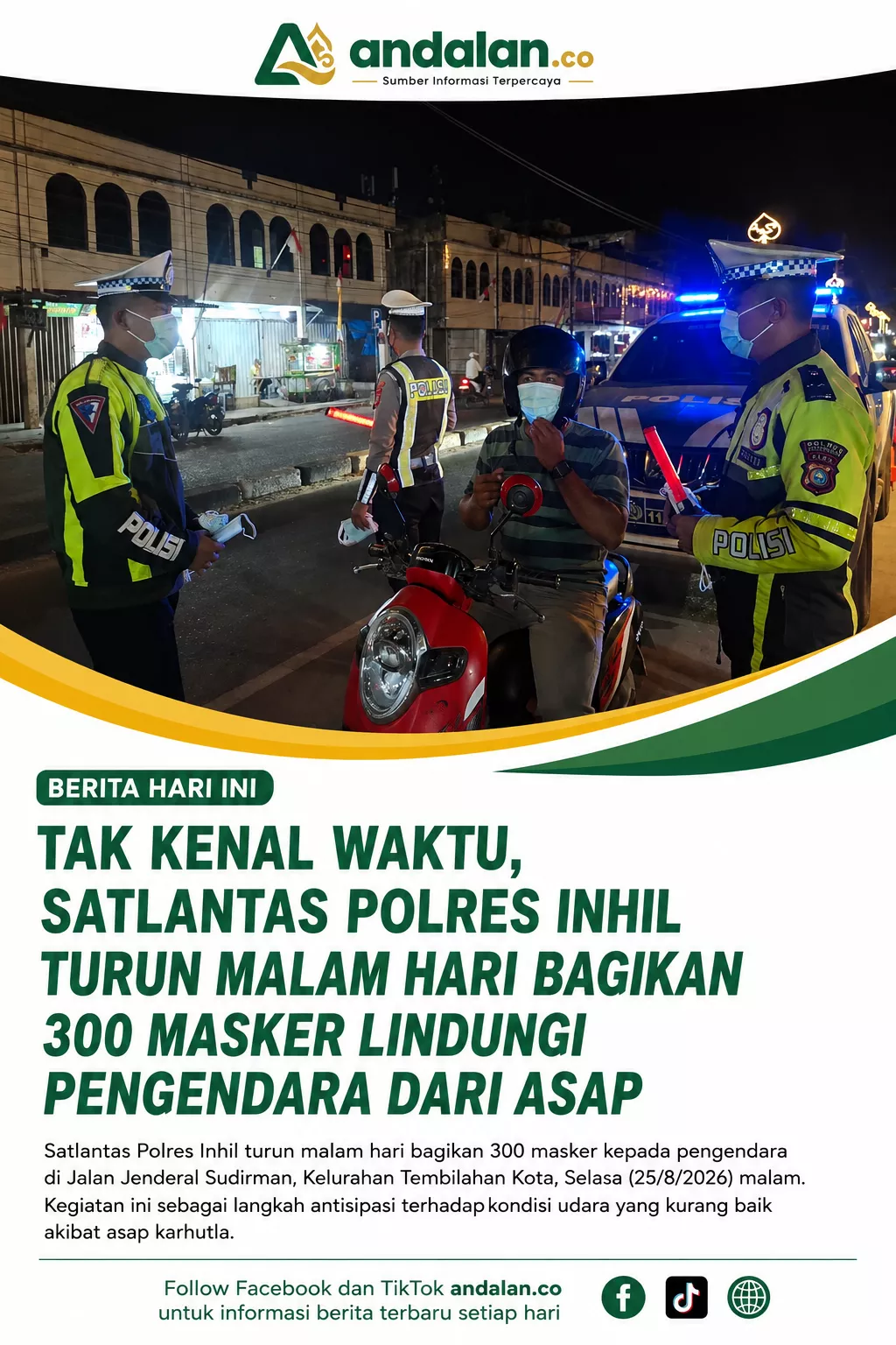 Tak Kenal Waktu, Satlantas Polres Inhil Turun Malam Hari Bagikan 300 Masker Lindungi Pengendara dari Asap