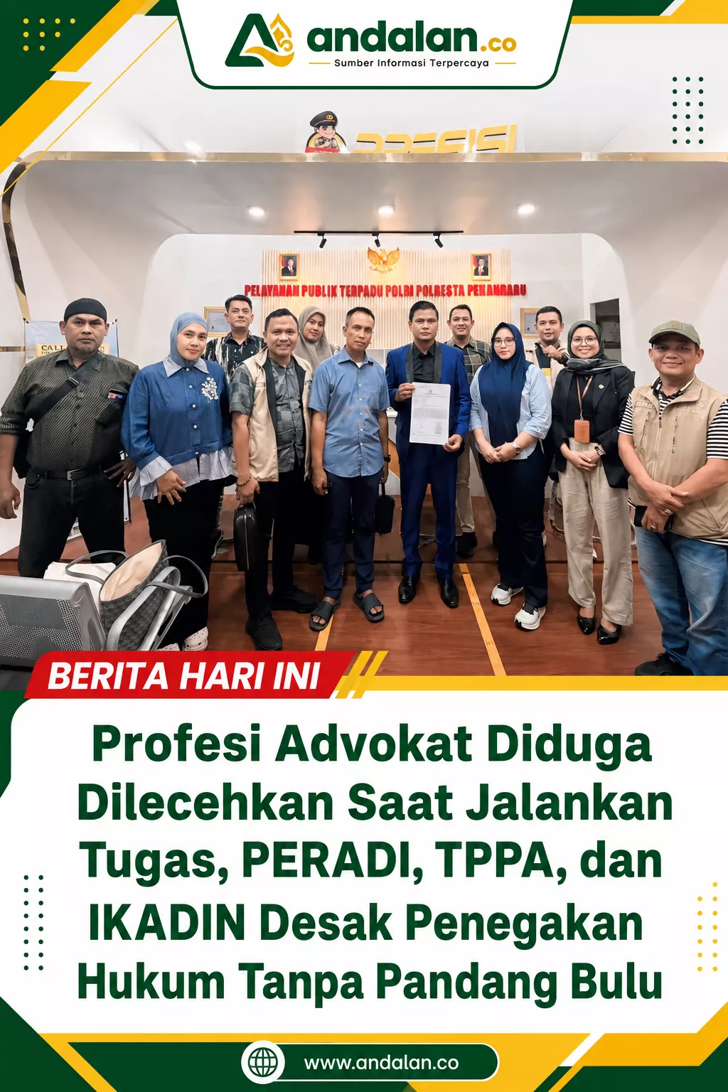 Profesi Advokat Diduga Dilecehkan Saat Jalankan Tugas, PERADI, TPPA, dan IKADIN Desak Penegakan Hukum Tanpa Pandang Bulu