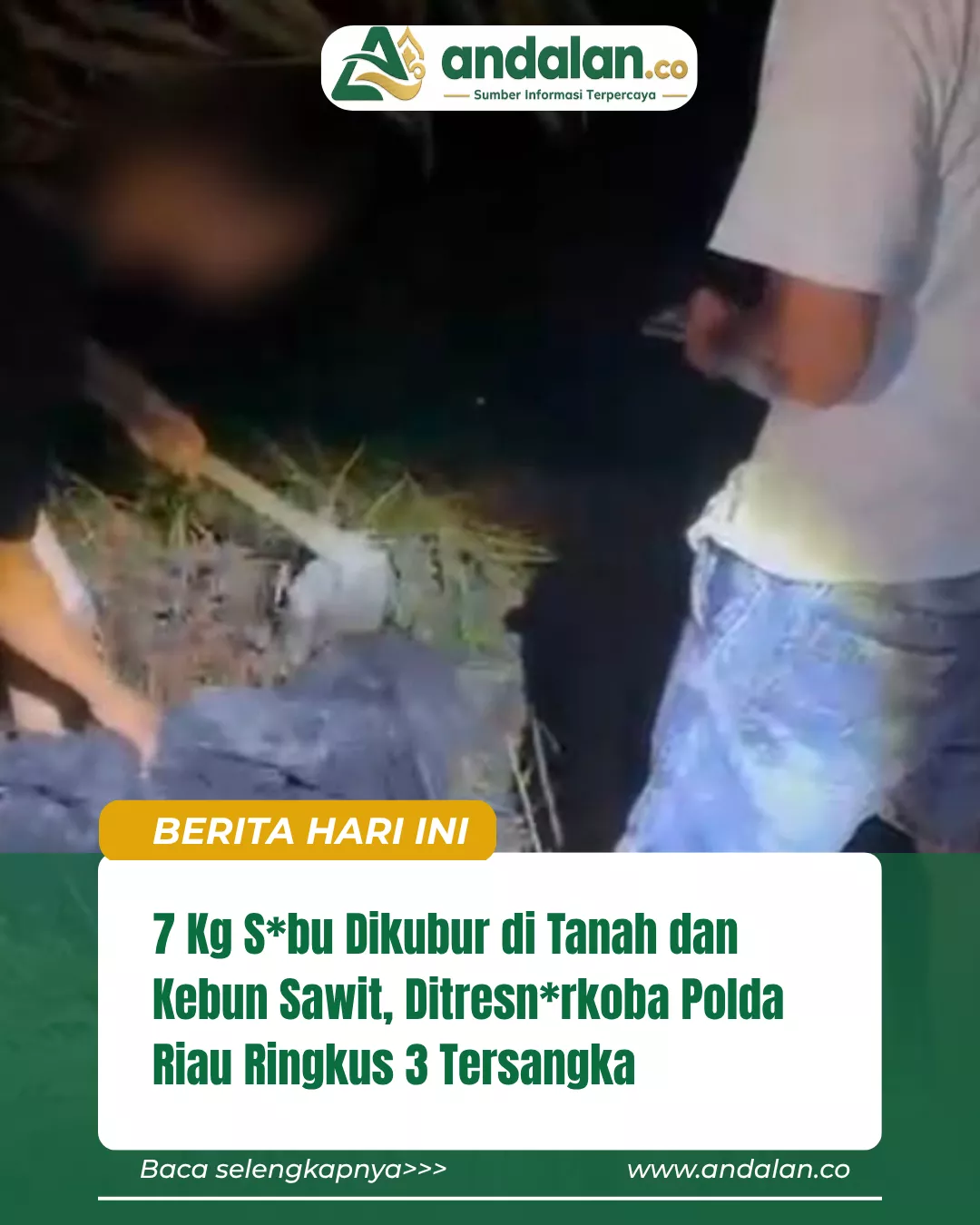 7 Kilogram Sabu Dikubur di Tanah dan Kebun Sawit, Ditresnarkoba Polda Riau Ringkus 3 Tersangka