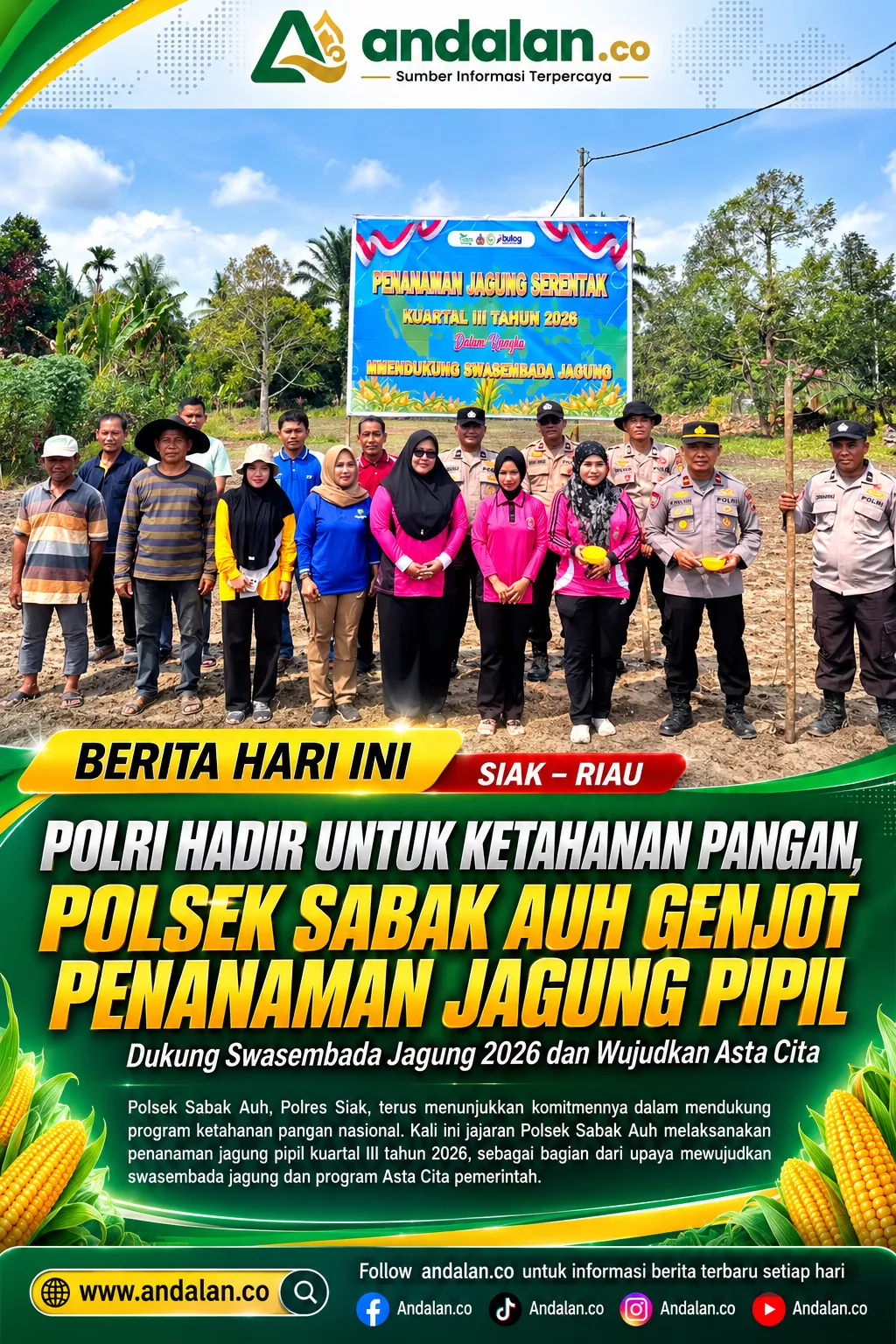 Polri Hadir untuk Ketahanan Pangan, Polsek Sabak Auh Genjot Penanaman Jagung Pipil