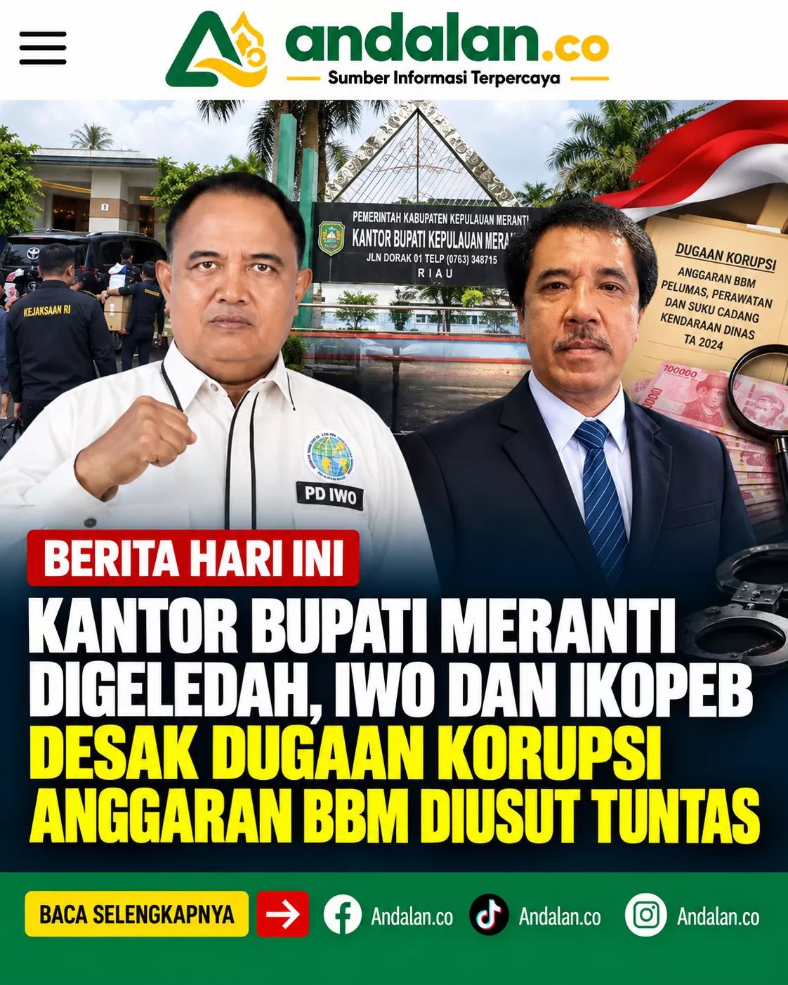 Kantor Bupati Meranti Digeledah, IWO dan IKOPEB Desak Dugaan Korupsi Anggaran BBM Diusut Tuntas