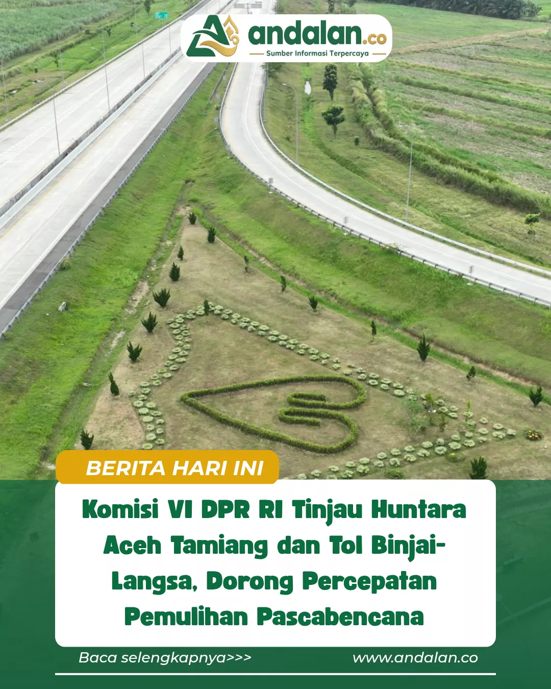 Komisi VI DPR RI Tinjau Huntara Aceh Tamiang dan Tol Binjai-Langsa, Dorong Percepatan Pemulihan Pascabencana