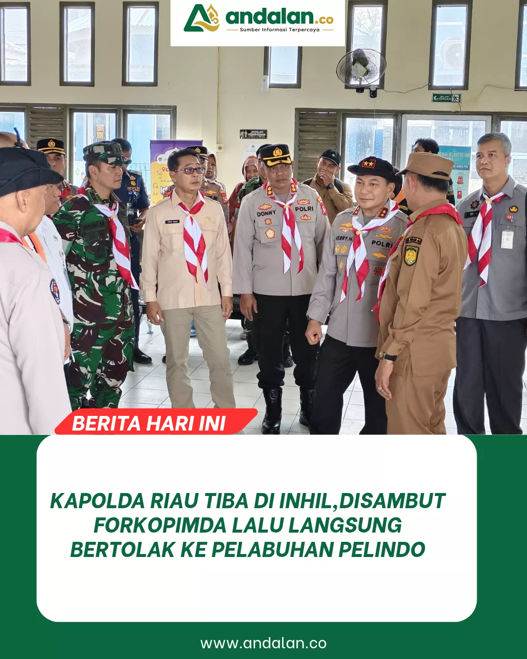 Kapolda Riau Tiba di Inhil, Disambut Forkopimda lalu Langsung Bertolak ke Pelabuhan Pelindo