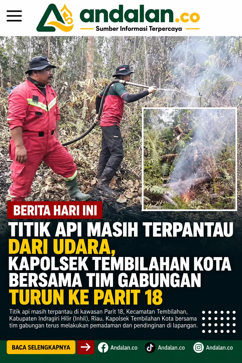 Titik Api Masih Terpantau dari Udara, Kapolsek Tembilahan Kota Bersama Tim Gabungan Turun ke Parit 18