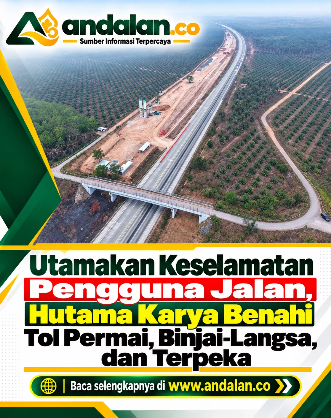 Utamakan Keselamatan Pengguna Jalan, Hutama Karya Benahi Tol Permai, Binjai-Langsa, dan Terpeka