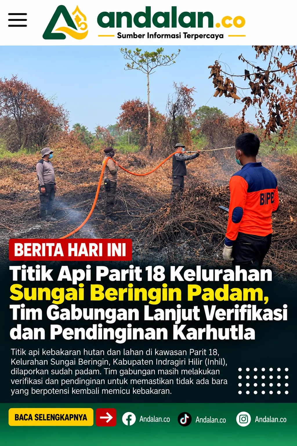 Titik Api Parit 18 Kelurahan Sungai Beringin Padam, Tim Gabungan Lanjut Verifikasi dan Pendinginan Karhutla